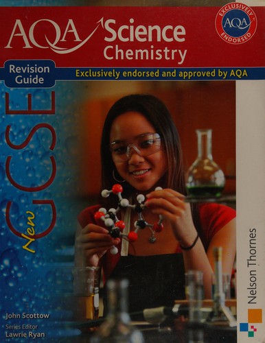 AQA Science GCSE Chemistry Revision Guide (2011 specification)
