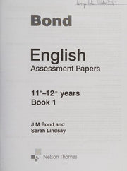 Bond English Assessment Papers 11+-12+ years Book 1