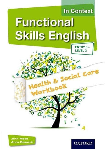 Functional Skills English in Context Health & Social Care Workbook Entry 3 - Level 2: With all you need to know for your 2021 assessments (Functional Skills (Vocational))