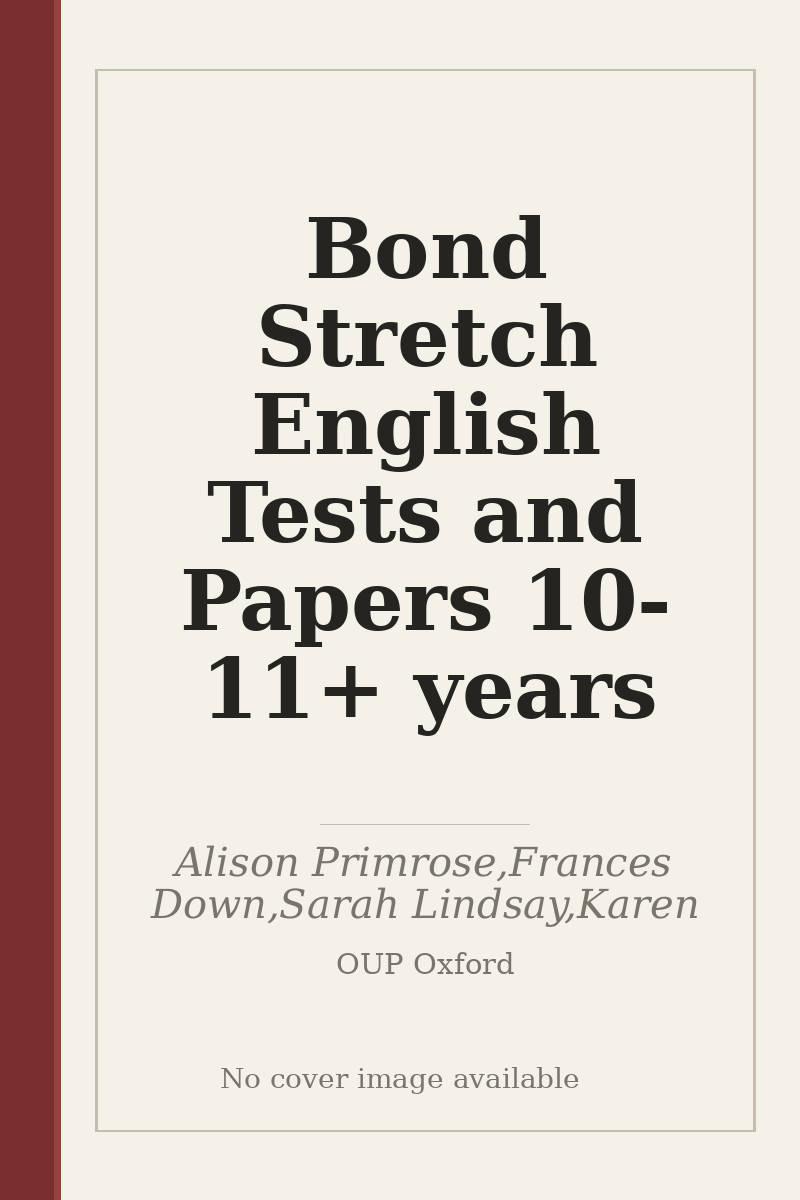 Bond Stretch English Tests and Papers 10-11+ years - no cover image available