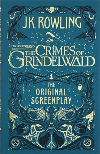 Fantastic Beasts: The Crimes of Grindelwald – The Original Screenplay