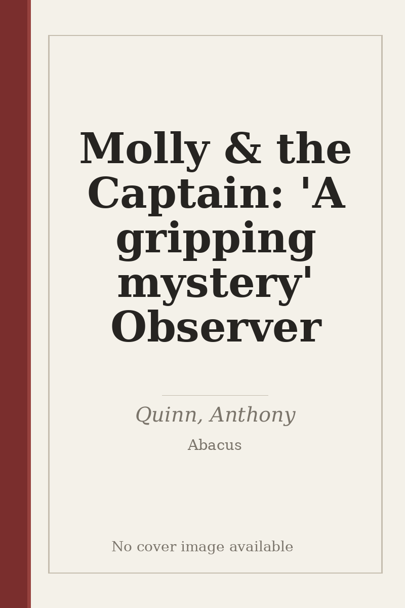 Molly & the Captain: 'A gripping mystery' Observer - no cover image available