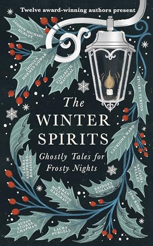 The Winter Spirits: Ghostly Tales for Frosty Nights