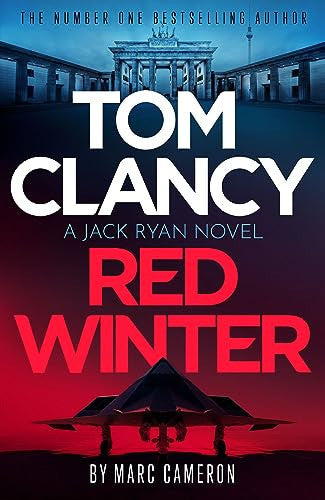 Tom Clancy Red Winter: A white-knuckle prequel that introduces a never-before-seen Jack Ryan at the beginning of his career