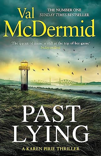 Past Lying: the twisty, bestselling thriller starring Karen Pirie