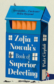 Zofia Nowak’s Book of Superior Detecting: An unforgettable and page-turning mystery full of heart