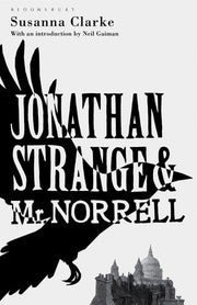Jonathan Strange and Mr Norrell: The Bloomsbury Phantastics
