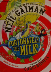 Fortunately, the Milk . . .: Neil Gaiman