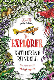 The Explorer: From the author of the internationally bestselling phenomenon Impossible Creatures