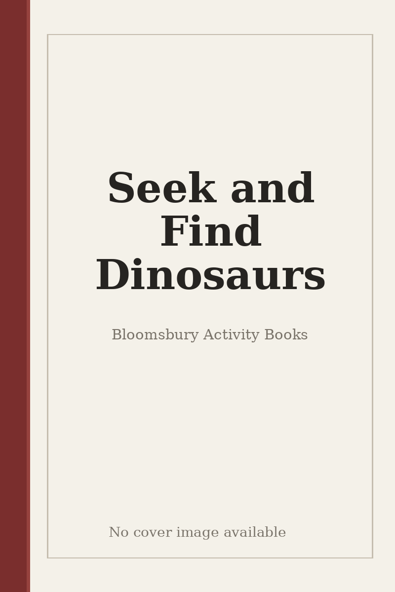 Seek and Find Dinosaurs - no cover image available