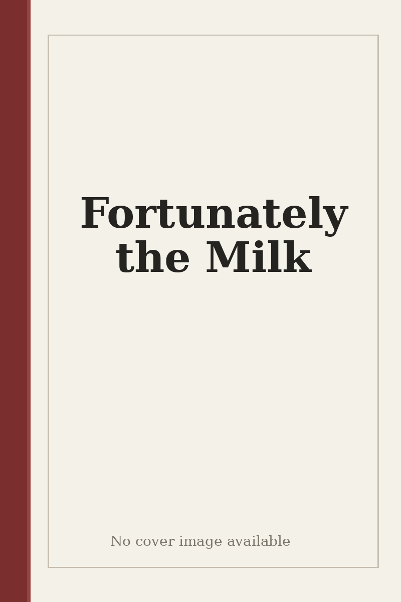 Fortunately the Milk - no cover image available
