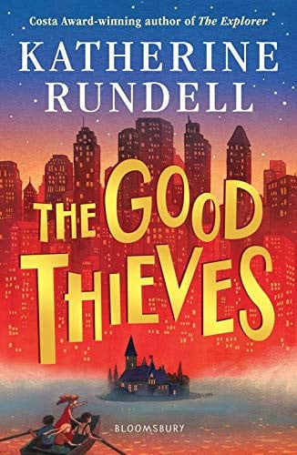 The Good Thieves: From the author of the internationally bestselling phenomenon Impossible Creatures