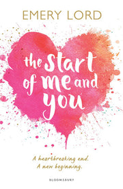 The Start of Me and You: Emery Lord (The start of me and you, 1)