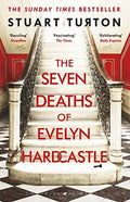 The Seven Deaths of Evelyn Hardcastle: the million-copy global bestseller (Bloomsbury Publishing)