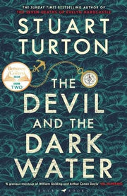 The Devil and the Dark Water: from the bestselling author of The Seven Deaths of Evelyn Hardcastle and The Last Murder at the End of the World (Bloomsbury Publishing)
