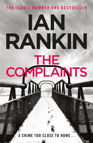 The Complaints: From the iconic #1 bestselling author of A SONG FOR THE DARK TIMES
