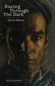 Racing Through the Dark: The Fall and Rise of David Millar