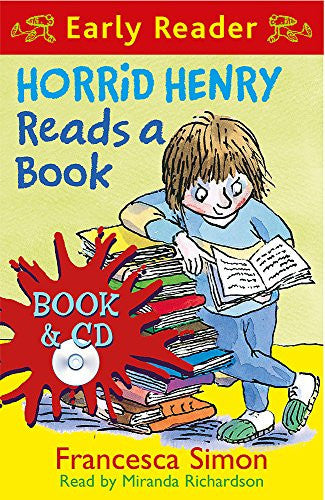 Horrid Henry Reads a Book (Early Reader) (Book & CD)