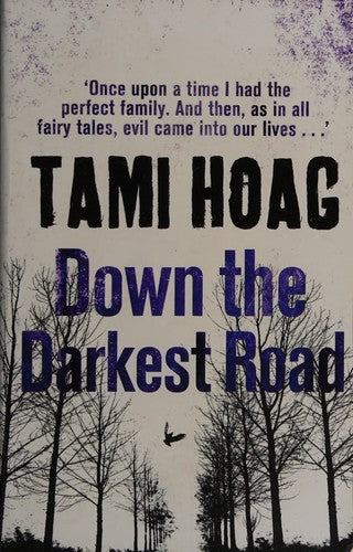 Down the Darkest Road (Oak Knoll)
