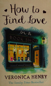 How to Find Love in a Book Shop: The delightfully cosy and heartwarming read to curl up with this year!