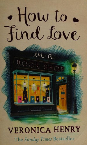 How to Find Love in a Book Shop: The delightfully cosy and heartwarming read to curl up with this year!