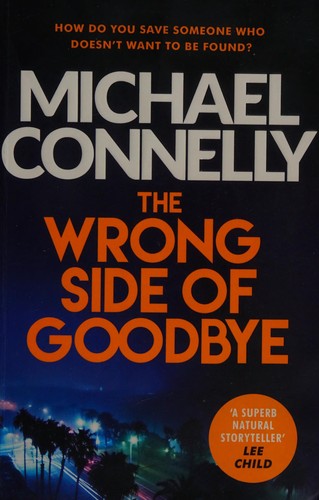 The Wrong Side of Goodbye: Michael Connelly (Harry Bosch Series)