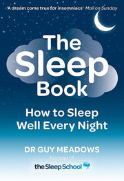 The Sleep Book: How to Sleep Well Every Night