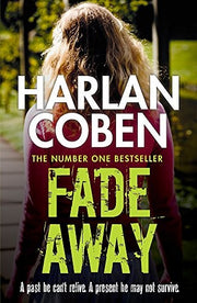 Fade Away: From the Number One bestselling creator of the hit Netflix series Missing You
