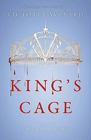 King's Cage: All will burn (Red Queen): The third YA dystopian fantasy adventure in the globally bestselling Red Queen series