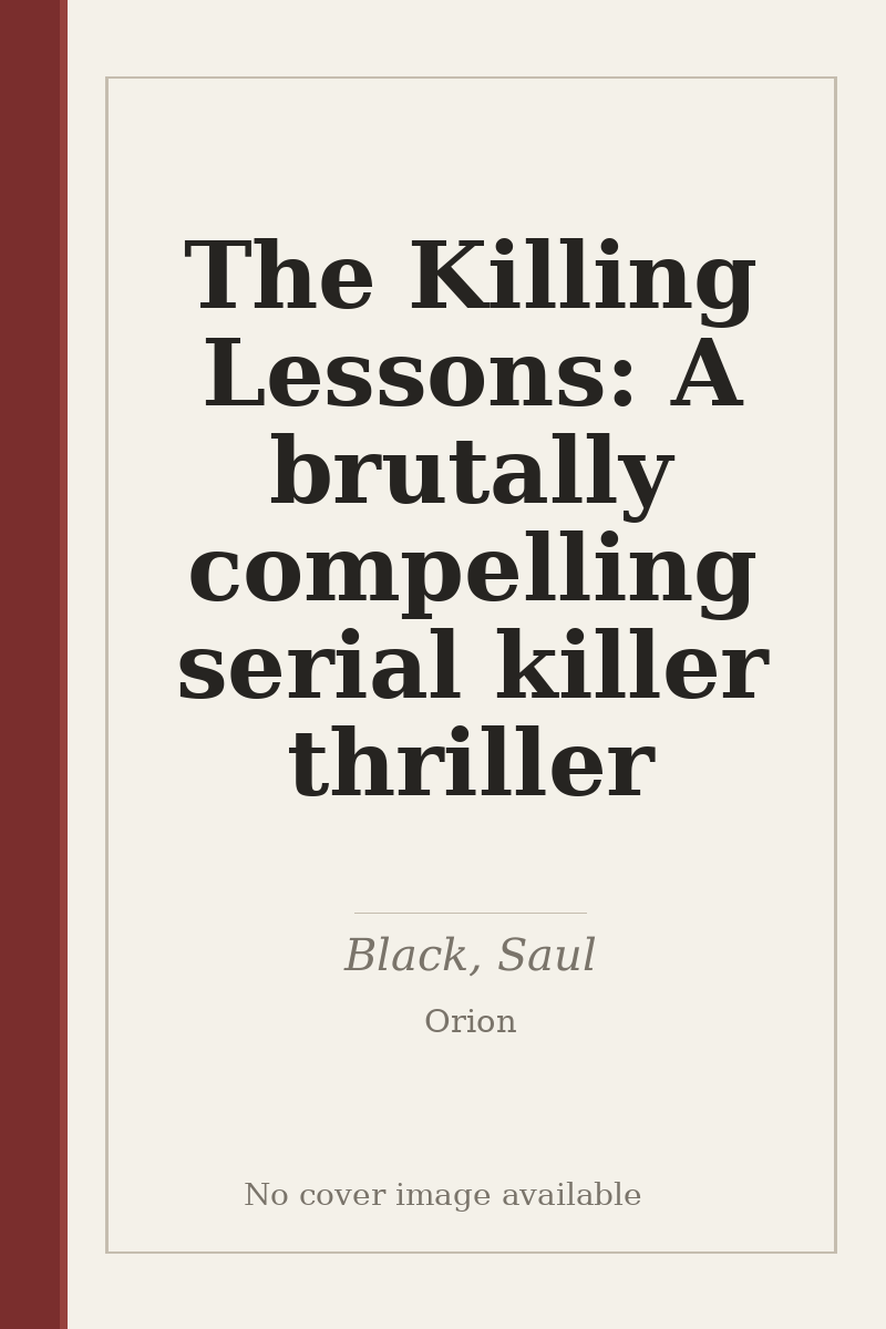 The Killing Lessons: A brutally compelling serial killer thriller - no cover image available