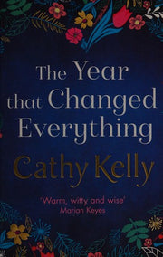 The Year that Changed Everything: A brilliantly uplifting read from the #1 bestseller
