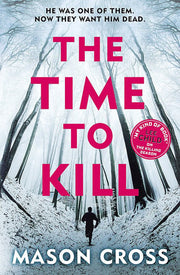 The Time to Kill: Carter Blake Book 3 (Carter Blake Series)