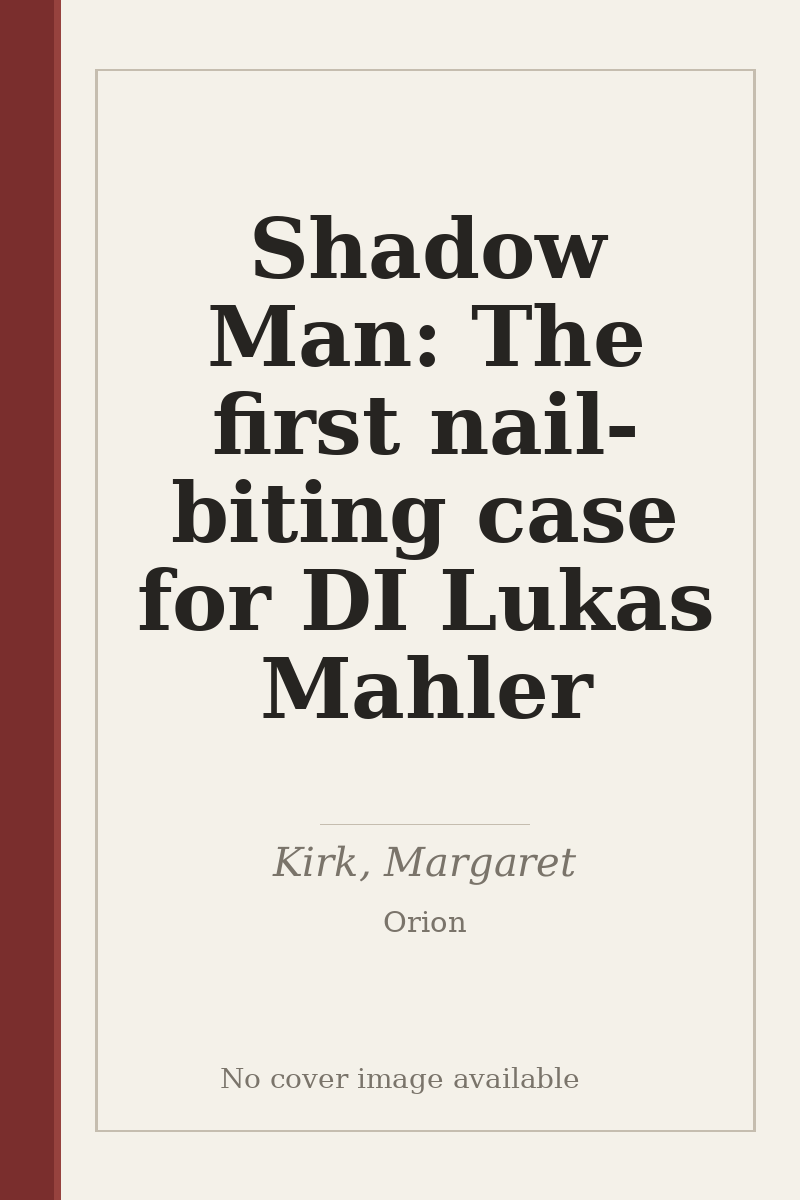Shadow Man: The first nail-biting case for DI Lukas Mahler - no cover image available