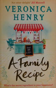 A Family Recipe: A deliciously feel-good story of family and friendship, from the Sunday Times bestselling author
