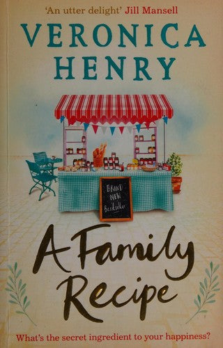 A Family Recipe: A deliciously feel-good story of family and friendship, from the Sunday Times bestselling author