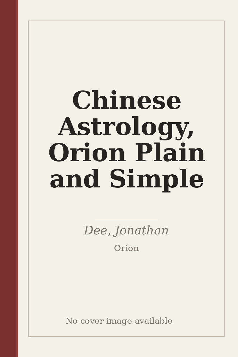 Chinese Astrology, Orion Plain and Simple - no cover image available