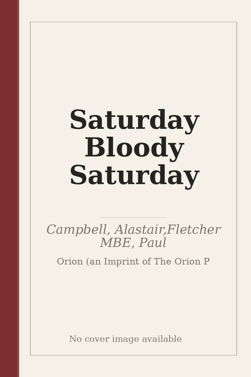 Saturday Bloody Saturday - no cover image available