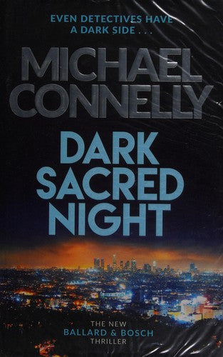 Dark Sacred Night: The Brand New Ballard and Bosch Thriller: A Bosch and Ballard thriller (Harry Bosch, 21)