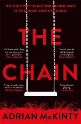 The Chain: The gripping, unique, must-read thriller of the year