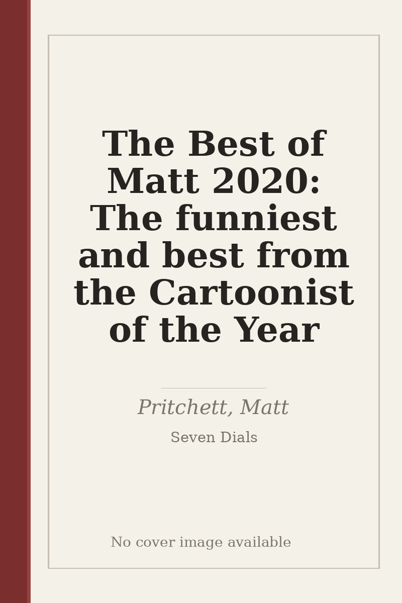 The Best of Matt 2020: The funniest and best from the Cartoonist of the Year - no cover image available