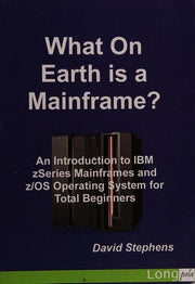 What On Earth is a Mainframe?