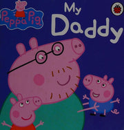 Peppa Pig: My Daddy