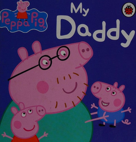 Peppa Pig: My Daddy