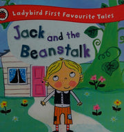Jack and the Beanstalk: Ladybird First Favourite Tales