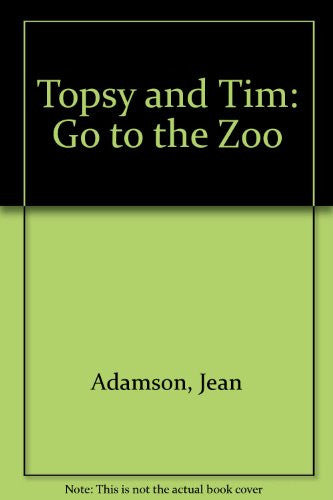 Topsy and Tim: Go to the Zoo