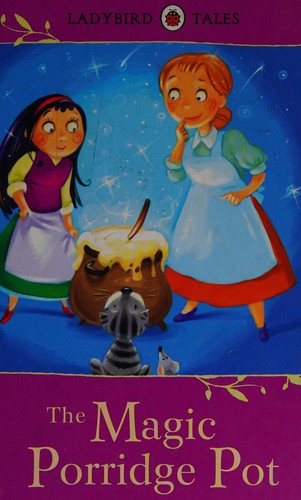 Ladybird Tales: The Magic Porridge Pot