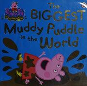 Peppa Pig: The BIGGEST Muddy Puddle in the World Picture Book