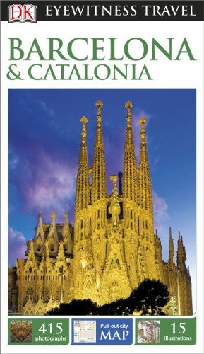 DK Eyewitness Travel Guide: Barcelona & Catalonia: Eyewitness Travel Guide 2014