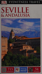 DK Eyewitness Travel Guide: Seville & Andalusia: Eyewitness Travel Guide 2014