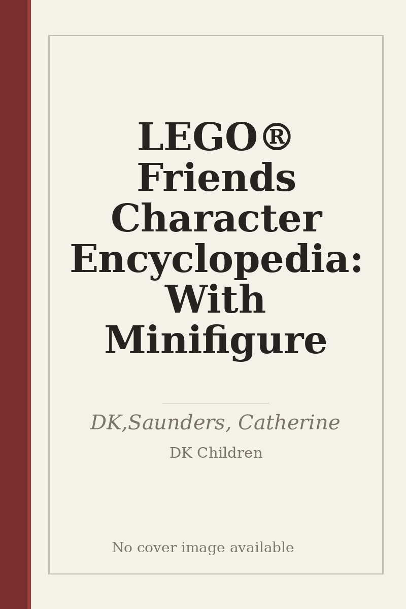 LEGO® Friends Character Encyclopedia: With Minifigure - no cover image available